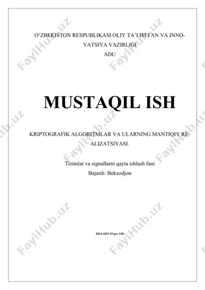 kriptografik algoritmalar va ularning mantiqiy realizatsiyasi — DOCX