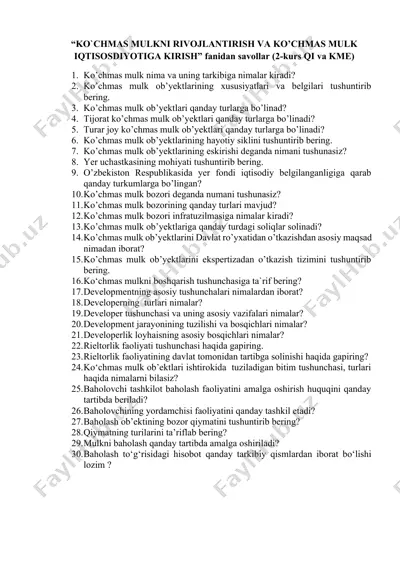 ko‘chmas mulkni rivojlantirish va ko’chmas mulk iqtisodiyotiga kirish fanidan savollar (2-kurs qi va kme) — DOCX