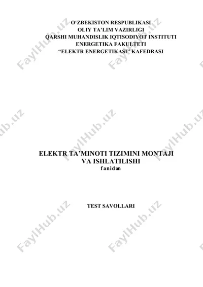 elektr ta'minoti tizimini montaji va ishlatilishi - test savollari — DOCX