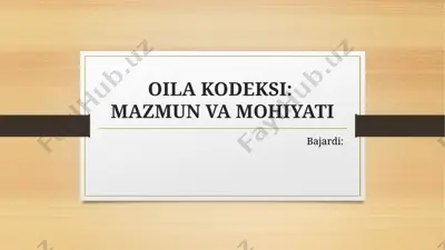 oila kodeksi - mazmun va mohiyati — PPTX