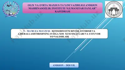 iqtisodiyotni rivojlantirish va liberallashtirishning o‘ziga xos xususiyatlari va ustuvor yo‘nalishlari — PPT