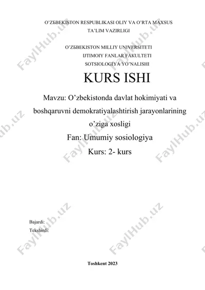 o’zbekistonda davlat hokimiyati va boshqaruvni demokratiyalashtirish jarayonlarining o’ziga xosligi — DOCX