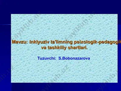 inklyuziv ta'limning psixologik-pedagogik va tashkiliy shartlari — PPT