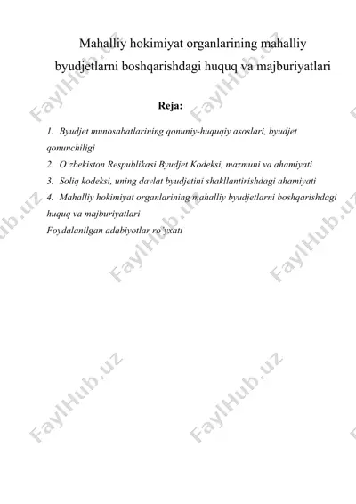 mahalliy hokimiyat organlarining mahalliy byudjetlarni boshqarishdagi huquq va majburiyatlari — DOCX