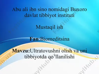 ultratovushni olish va uni tibbiyotda qo’llanilishi — PPT