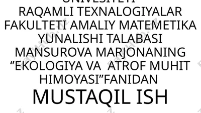"ekologiya va atrof muhit himoyasi" — PPT