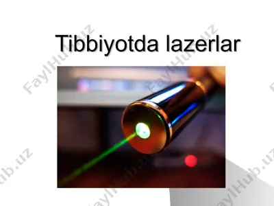 tibbiyotda lazerlar — PPT