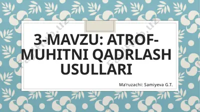 atrof-muhitni qadrlash usullari — PPTX