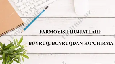 farmoyish hujjatlari — PPTX