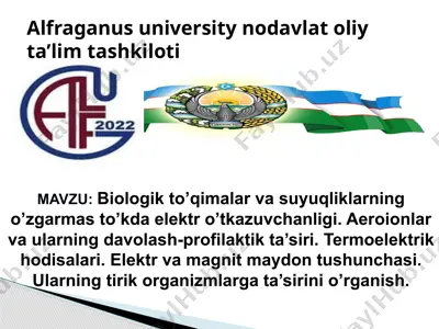biologik to’qimalar va suyuqliklarning o’zgarmas to’kda elektr o’tkazuvchanligi. aeroionlar va ularning davolash-profilaktik ta’siri. termoelektrik hodisalari. elektr va magnit maydon tushunchasi. ularning tirik organizmlarga ta’sirini o’rganish. — PPTX