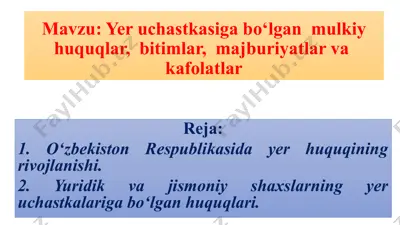 yer uchastkasiga bo‘lgan mulkiy huquqlar — PPTX