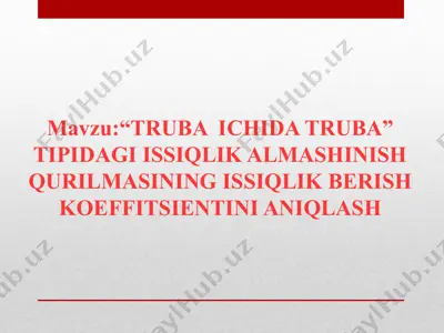 issiqlatish qurilmasining issiqlik berish koeffitsientini o'lash — PPTX