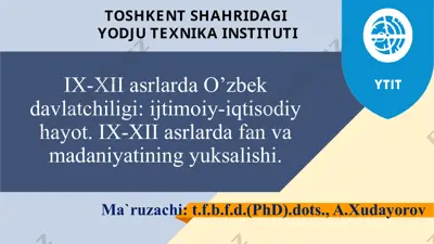 ix-xii asrlarda o’zbek davlatchiligi: ijtimoiy-iqtisodiy hayot — PPTX