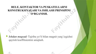 rele, kontaktor va puskatellarni konstruksiyalari va ishlash prinsipini o‘rganish — PPTX