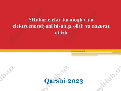 elektroenergiyani hisobga olish va nazorat qilish vanazorat qilish tizimlari — PPTX