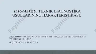 texnik diagnostika usullarining harakteristikasi — PPTX