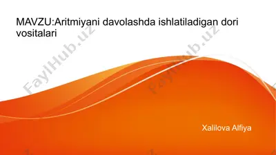 aritmiyani davolashda ishlatiladigan dori vositalari — PPTX