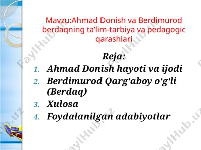 ahmad donish va berdimurod berdaqning ta’lim-tarbiya va pedagogik qarashlari — PPTX