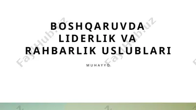 liderlik va rahbarlik uslublari — PPTX