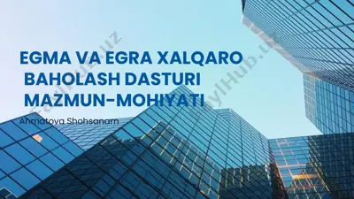 egma va egra xalqaro baholash dasturi mazmun-mohiyati — PPTX
