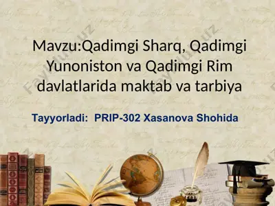 qadimgi sharqda maktab va tarbiya — PPTX