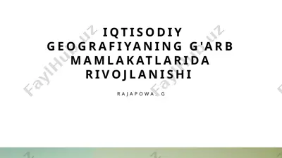 iqtisodiy geografiyaning g'arb mamlakatlarida rivojlanishi — PPTX