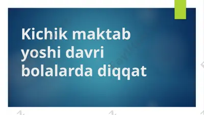 diqqatning rivojlanishi kichik maktab yoshidagi bolalar uchun — PPTX