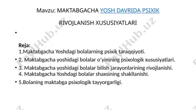 maktabgacha yosh davrida psixikrivojlanish xususiyatlari — PPTX