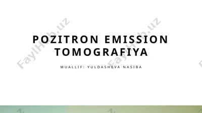 pozitron emission tomografiya — PPTX