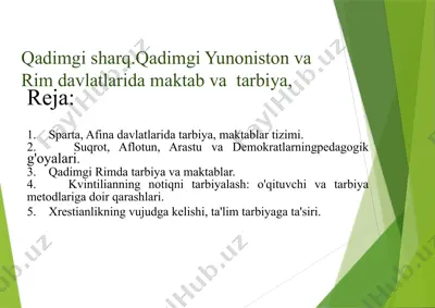 qadimgisharq.qadimgiyunoniston va rim davlatlarida maktab va tarbiya — PPTX