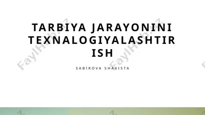 tarbiya jarayonini texnalogiyalashtirish — PPTX