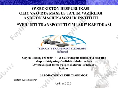 avtomobillar, traktorlar konstruksiyasi, ularning elektr va elektron jihozlari fanidan amaliy mashg'ulotlarini bajarish bo'yicha uslubiy ko'rsatma — PPTX