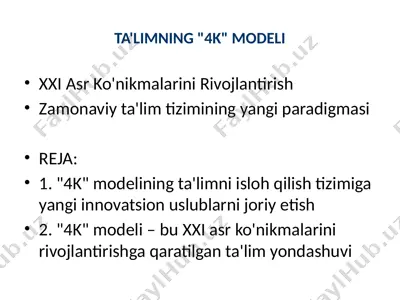 "4k" modelining ta'limni isloh qilish tizimiga yangi innovatsion uslublarni joriy etish — PPTX