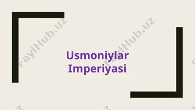 usmoniylar imperiyasi — PPTX