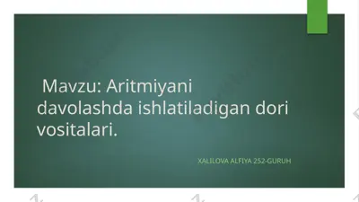 aritmiyanidavolashdaishlatiladigandorivositalari. — PPTX