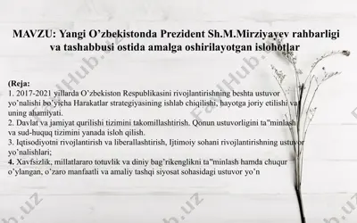 yangi o'zbekistonda prezident sh.m. mirziyayev rahbarligi vatashabbusi ostida amalga oshirilayotgan islohotlar — PPTX