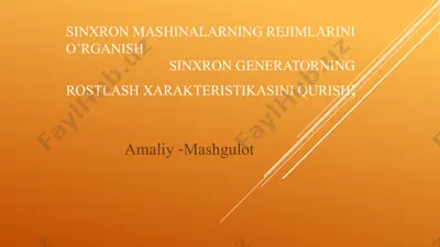 sinxron mashinalarning rejimlarini o'rganish — PPTX