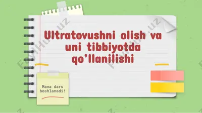 ultratovushni olish va unitibbiyotda qo'llanilishi — PPTX