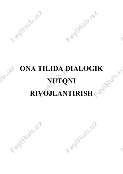 ona tilida dialogik nutqni rivojlantirish — DOCX