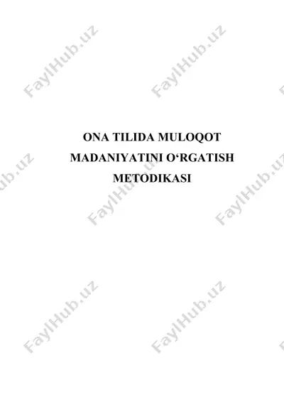 ona tilida muloqot madaniyatini o‘rgatish metodikasi — DOCX