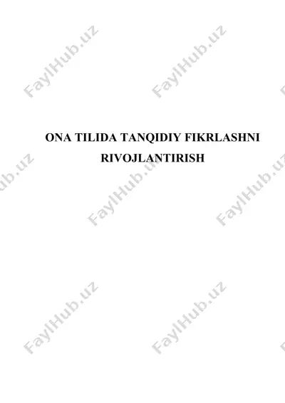 ona tilida tanqidiy fikrlashni rivojlantirish — DOCX