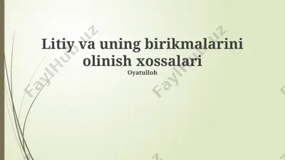 litiy va uning birikmalarini olinish xossalari — PPTX