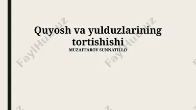 quyosh va yulduzlarining tortishishi — PPTX