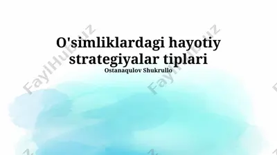 o'simliklardagi hayotiy strategiyalar tiplari — PPTX