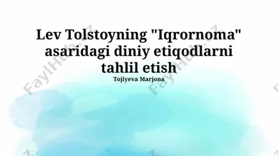 lev tolstoyning "iqrornoma" asaridagi diniy etiqodlarni tahlil etish — PPTX