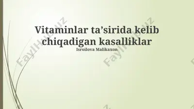 vitaminlar ta'sirida kelib chiqadigan kasalliklar — PPTX