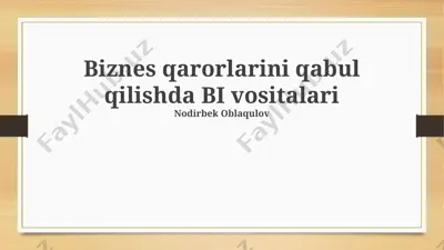 biznes qarorlarini qabul qilishda bi vositalari — PPTX