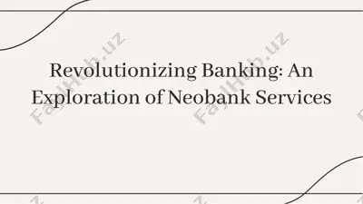 revolutionizing banking: an exploration of neobank services — PDF
