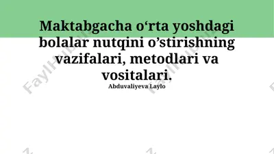 maktabgacha va o'rta yoshdagi bolalarning nutqini rivojlantirish vositalari — PPTX