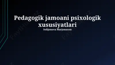 pedagogik jamoani psixologik xususiyatlari — PPTX